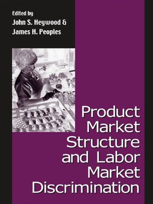 cover image of Product Market Structure and Labor Market Discrimination